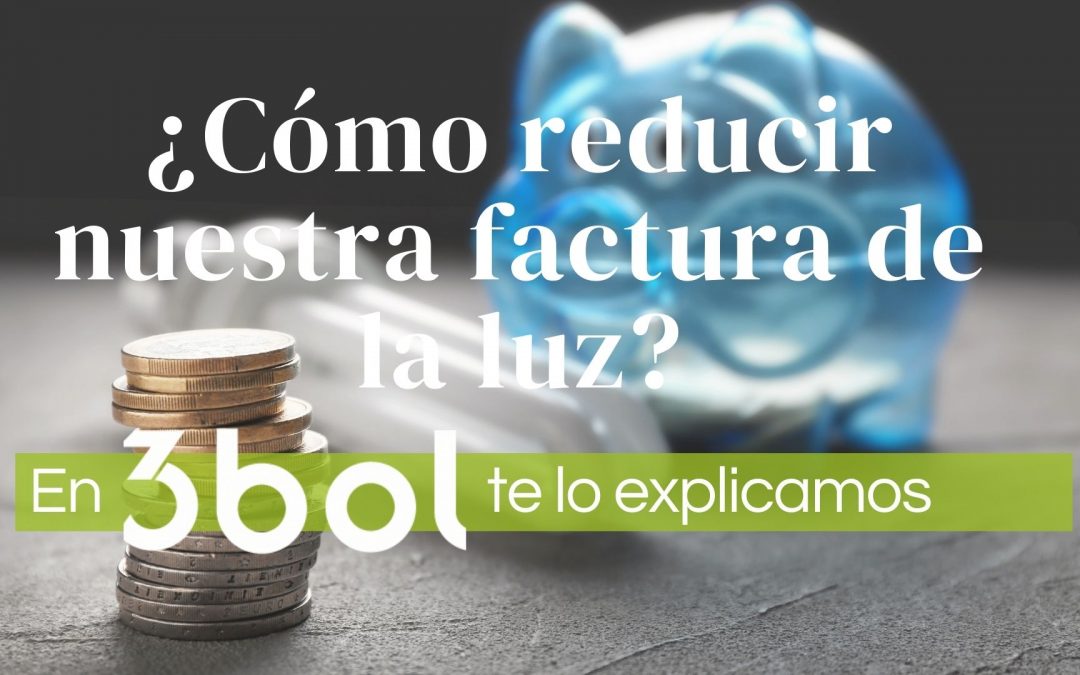Consejos para ahorrar en la factura de la luz - 3Bol.es